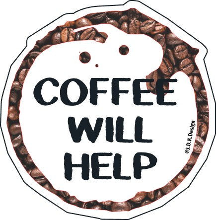 Coffee will help