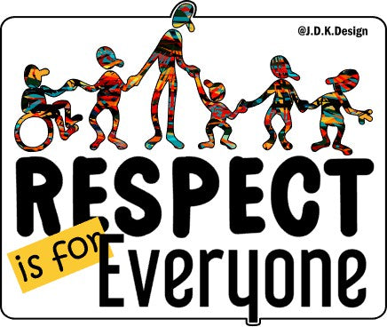 Respect is for everyone